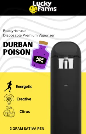 2g – Durban Poison Disposable Pen (Sativa) Lucky Farms Durban Poison 2g sativa pen packaging with brand logo, a purple poison bottle, and a black vape device alongside the bold DURBAN POISON text.